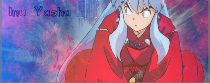 Inu_Yasha_Banner_by_iSoulTouch.png