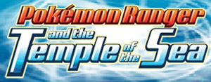 Pokemon Ranger and the Temple of the Sea