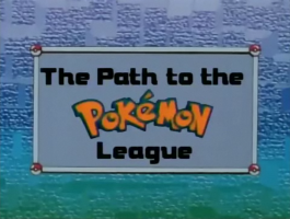 IL008 _The_Path_to_the_Pokémon_League